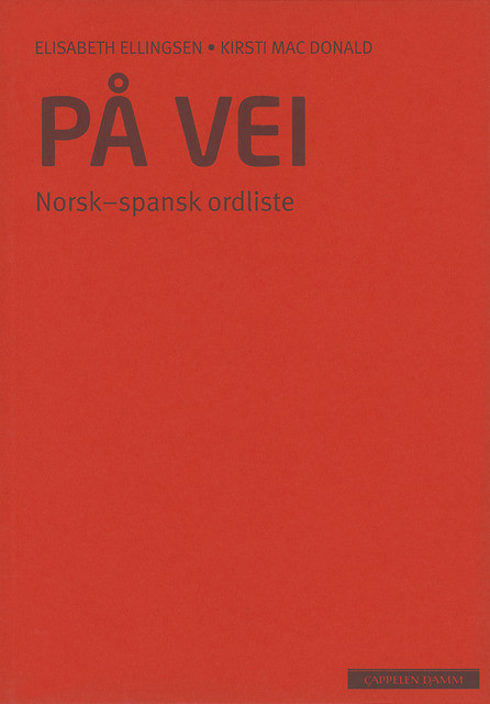 På vei Norsk-spansk ordliste