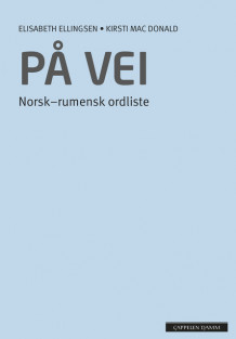 På vei Norsk-rumensk ordliste