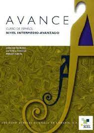 Avance Curso de Espanol Nivel Intermedio Avanzado