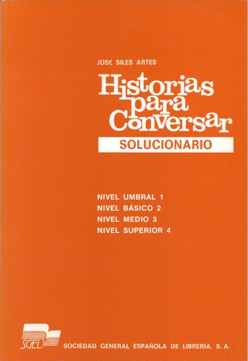 Historias Para Conversar - Level 4: Solucionario (Para Todos Los Niveles)