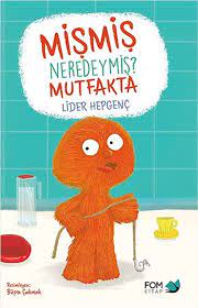 Mişmiş Neredeymiş? Mutfakta