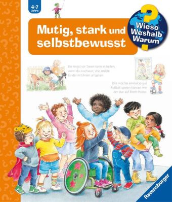 WIESO? WESHALB? WARUM?, BAND 51: MUTIG, STARK UND SELBSTBEWUSST