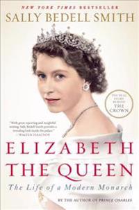 The English JobElizabeth the Queen: The Life of a Modern Monarch