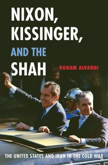 Nixon, Kissinger, and the Shah