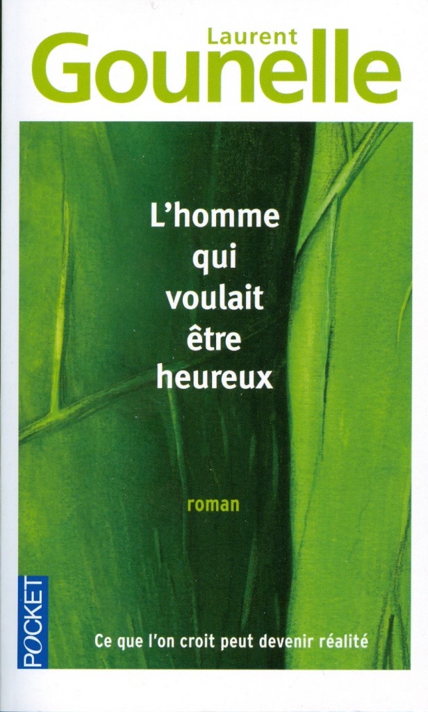 L'homme qui voulait être heureux