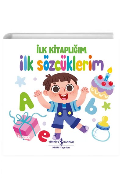 Ilk Sözcuklerim Ilk Kitapligim Türkiye Iş Bankasi Yayinlari