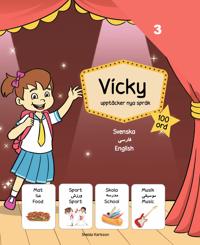 Vicky upptäcker nya språk 3, Svenska, Farsi & English , 100 ord