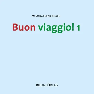Buon viaggio! 1 CD