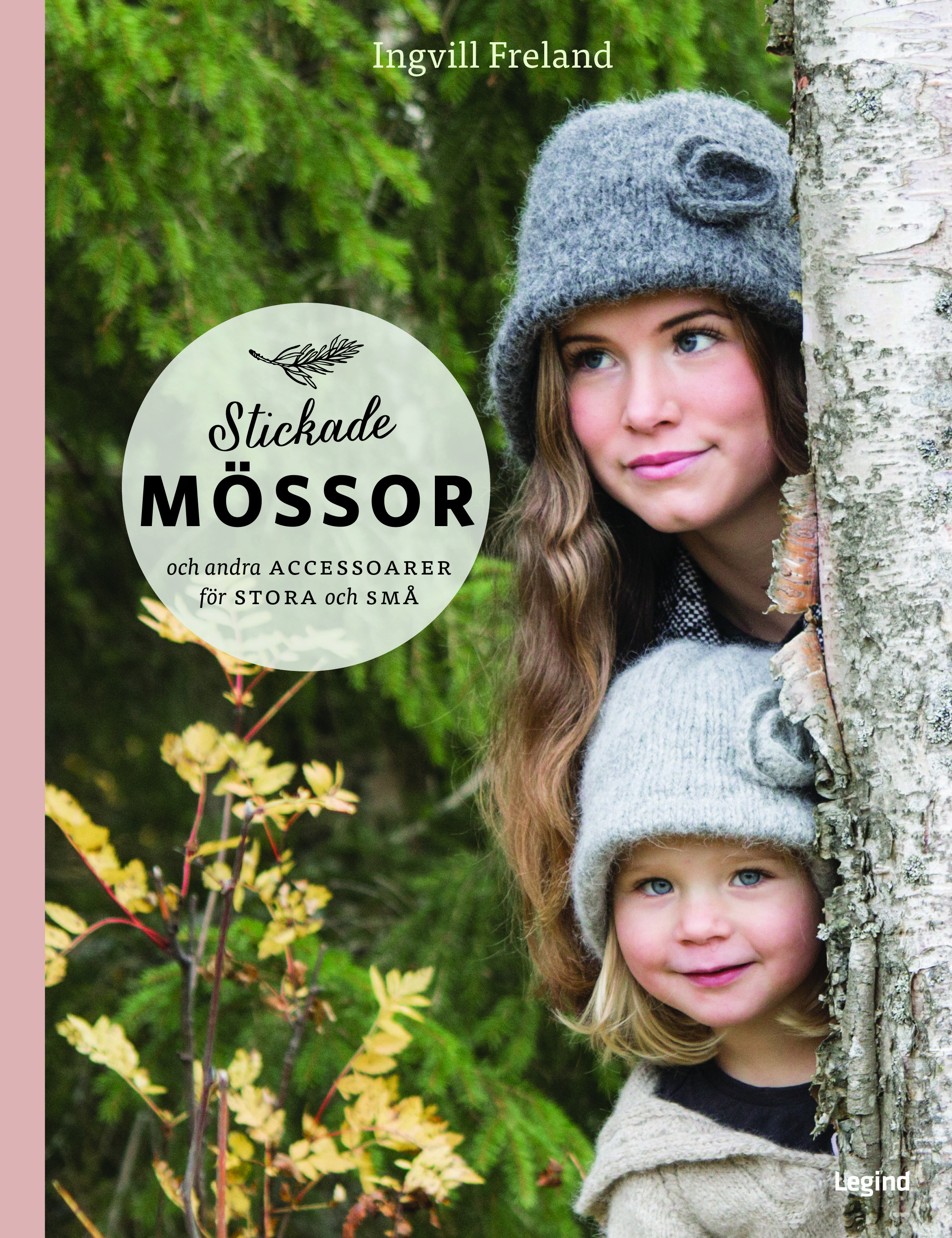 Stickade mössor : och andra accessoarer för stora och små