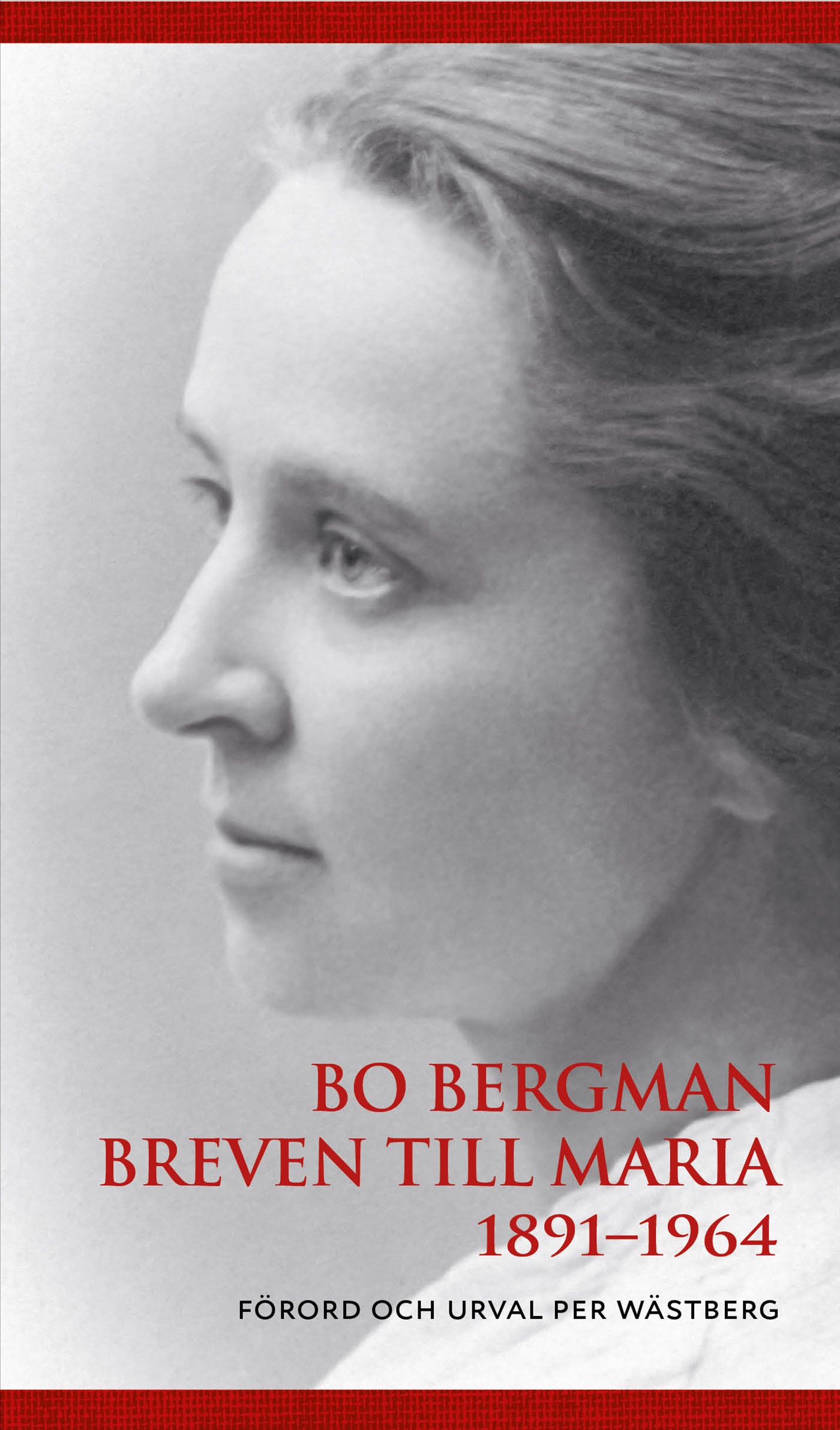 Breven till Maria 1891-1964