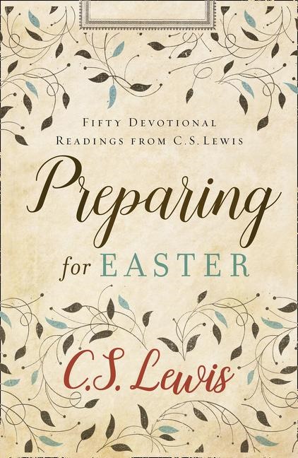 Preparing for easter - fifty devotional readings