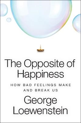 The Opposite of Happiness