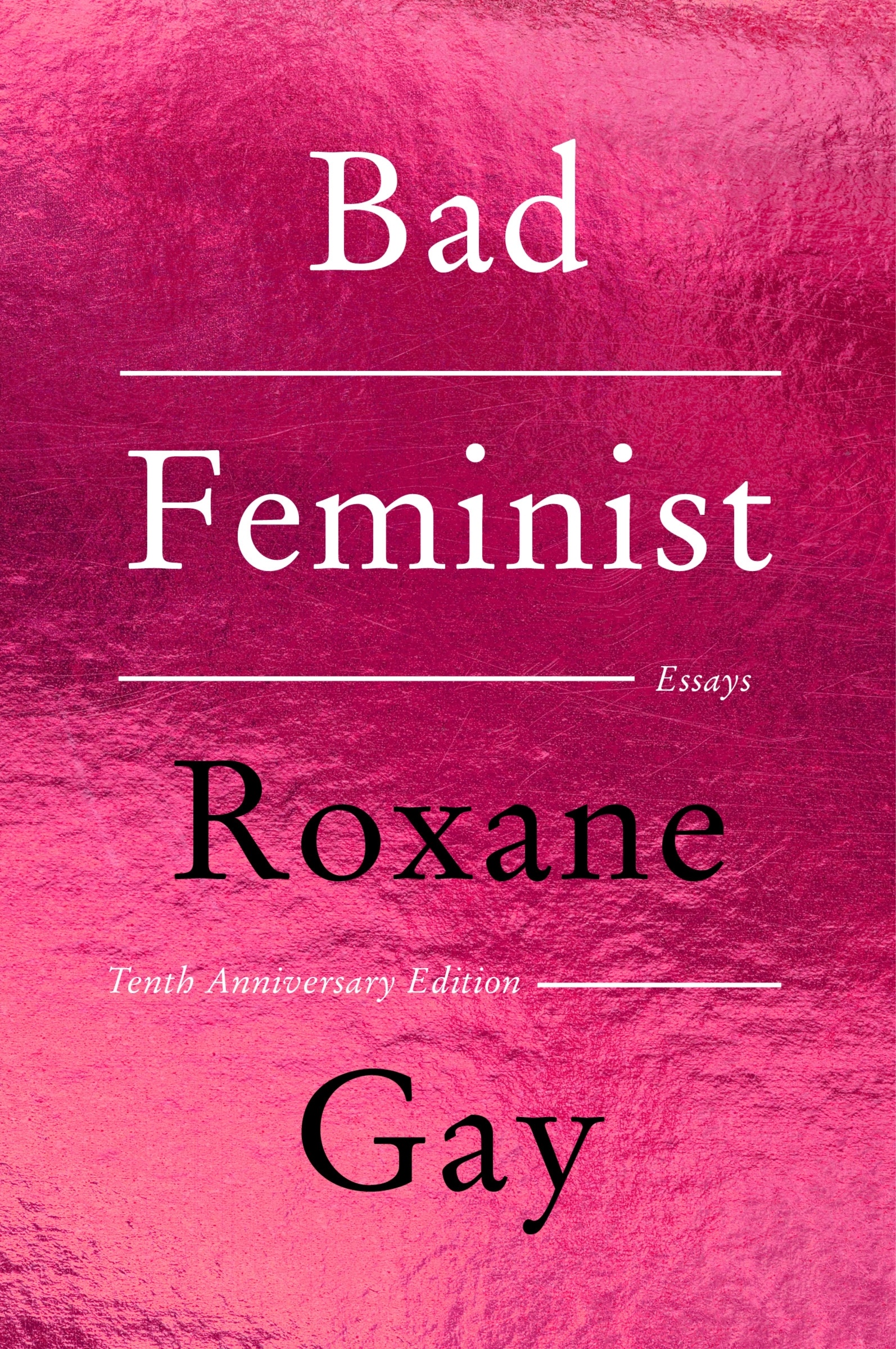Bad Feminist [Tenth Anniversary Edition]