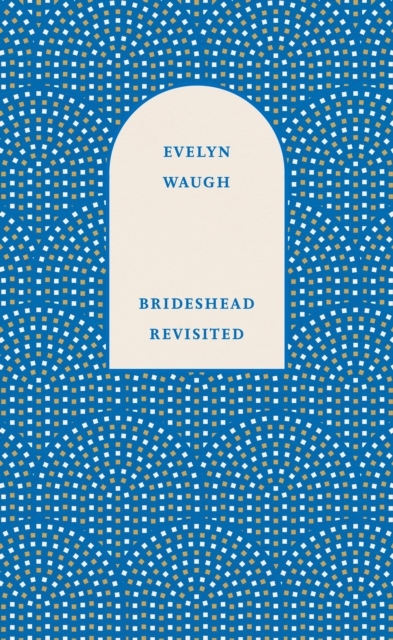 Brideshead Revisited - The Sacred and Profane Memories of Captain Charles R