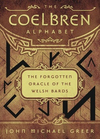 Coelbren alphabet - the forgotten oracle of the welsh bards
