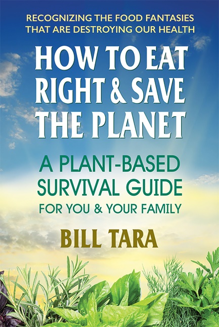 How To Eat Right & Save The Planet