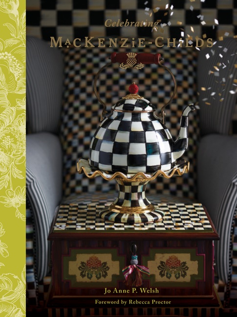Celebrating Mackenzie-Childs : Celebrating 25 Years