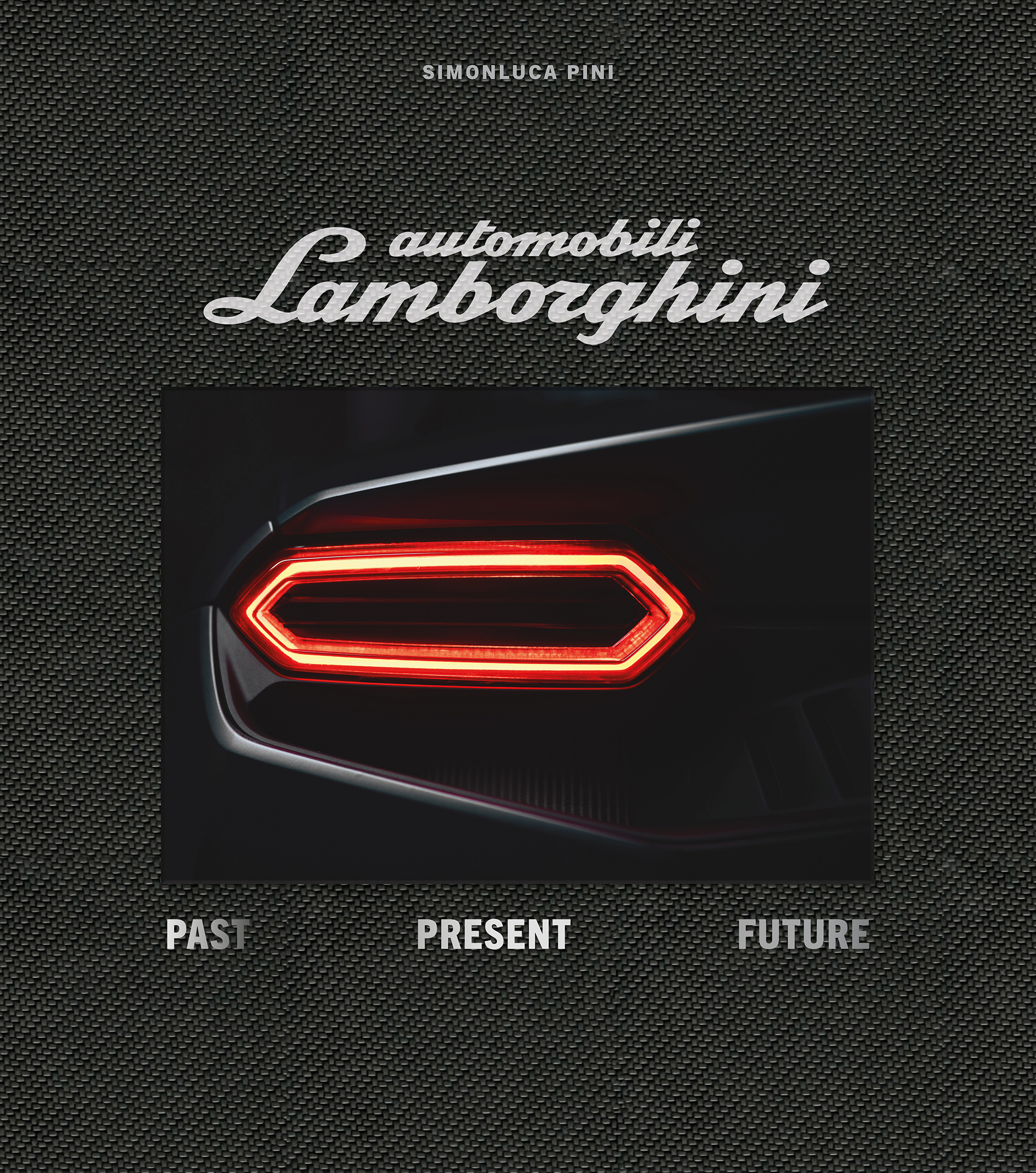 Automobili Lamborghini Special Edition: Past Present Future