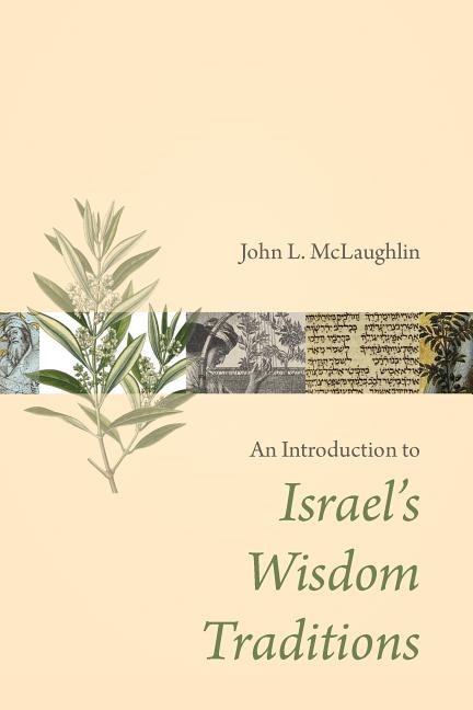 Introduction to israels wisdom traditions