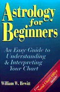 Astrology For Beginners: An Easy Guide To Understanding & In