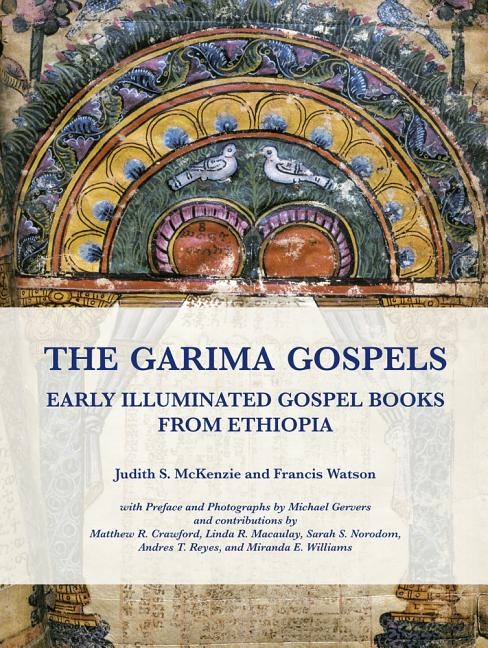 Garima gospels - early illuminated gospel books from ethiopia