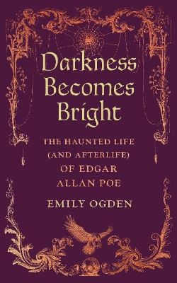 Darkness Becomes Bright