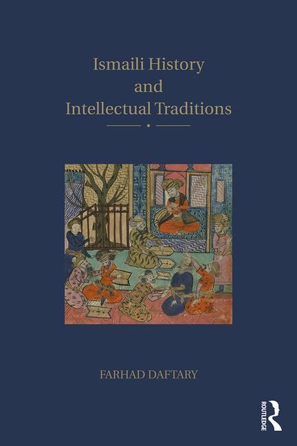 Ismaili history and intellectual traditions