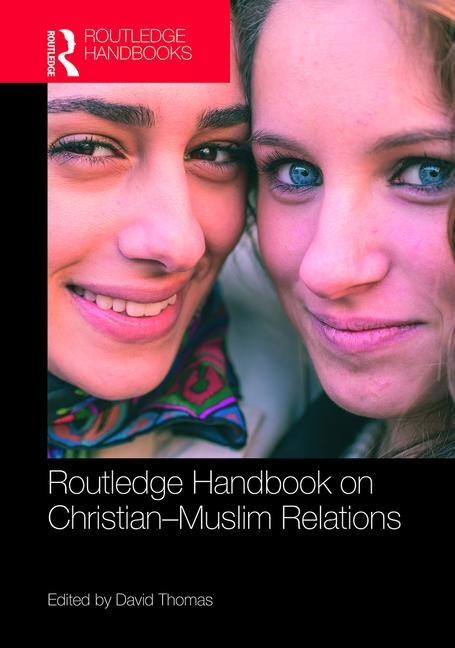 Routledge handbook on christian-muslim relations
