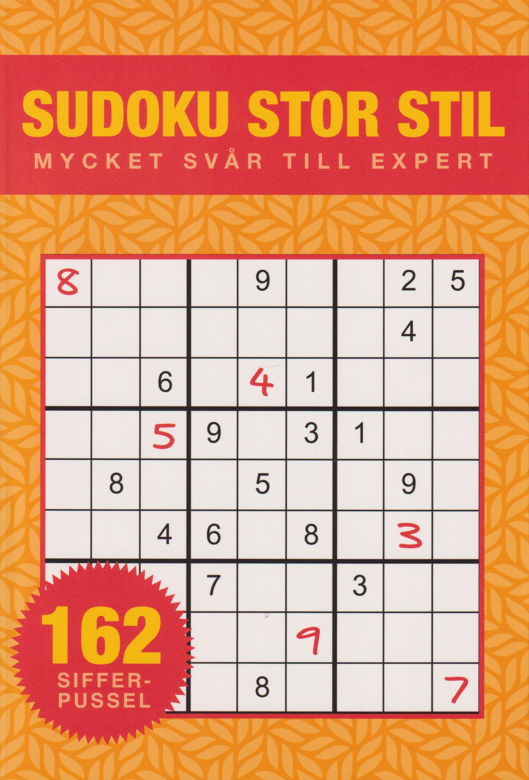 Sudoku Stor stil : Mycket svår till expert