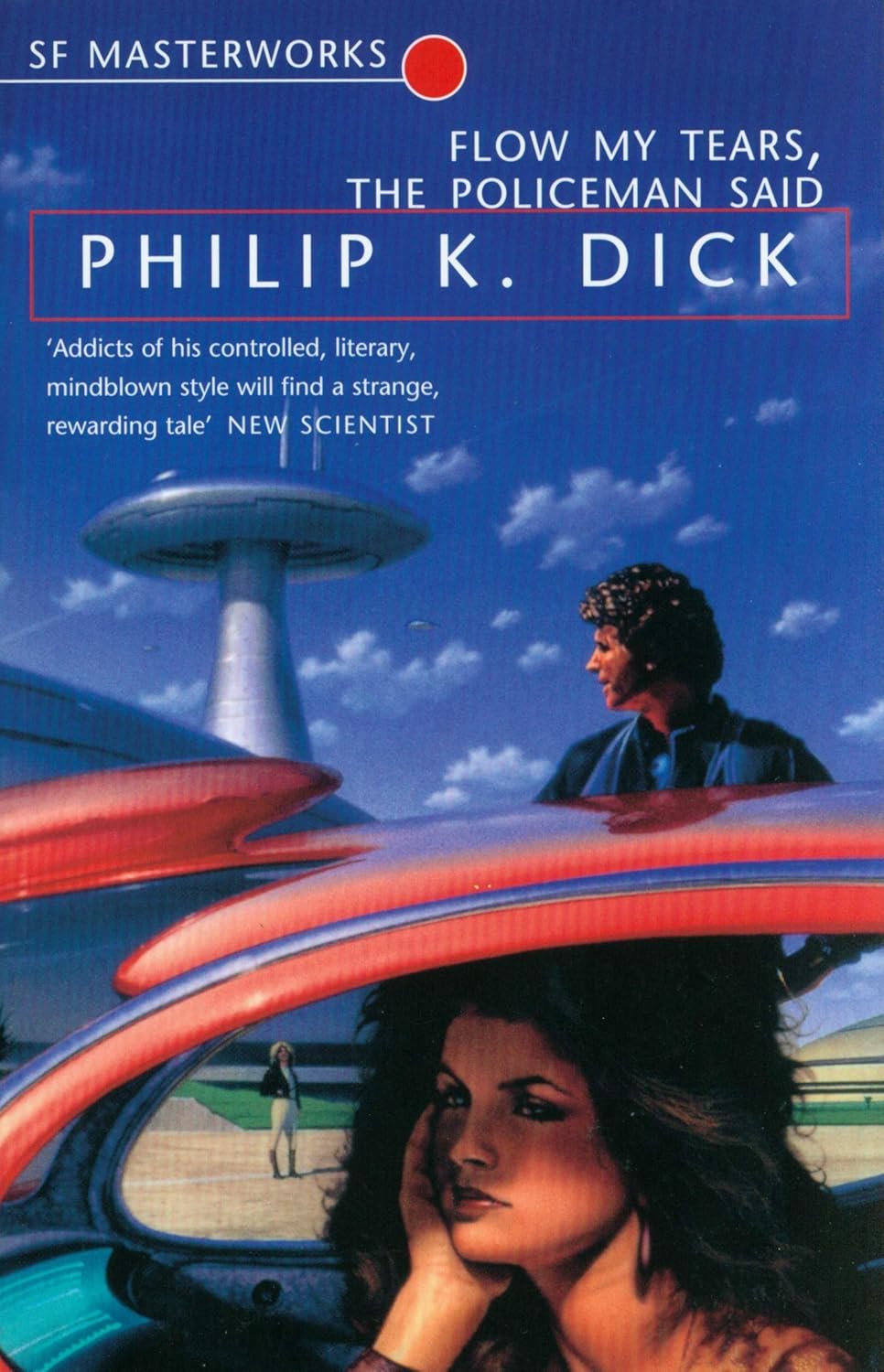 Flow My Tears the Policeman Said (SF Masterworks)