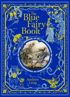 Blue fairy book (barnes & noble childrens leatherbound classics)