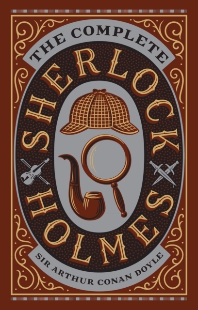 Complete Sherlock Holmes (Barnes & Noble Collectible Classics: Omnibus Edit