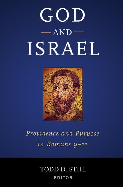 God and israel - providence and purpose in romans 9-11