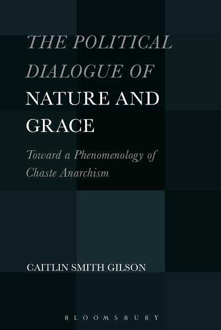 Political dialogue of nature and grace - toward a phenomenology of chaste a
