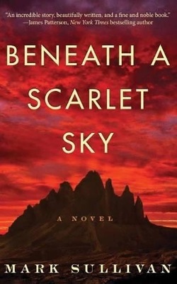 Beneath a scarlet sky - a novel