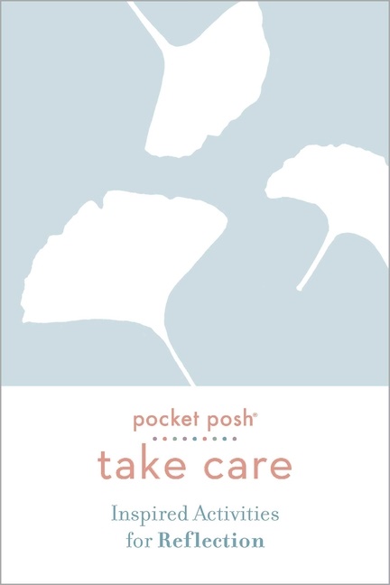 Take Care: Inspired Activities For Reflection