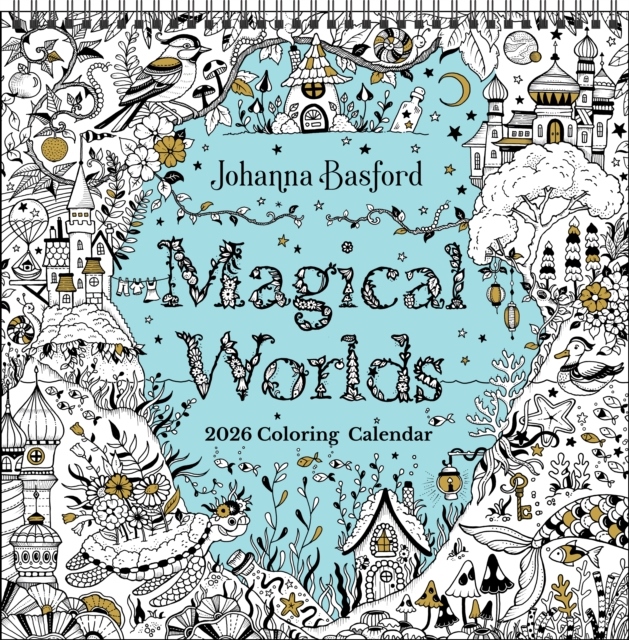 Johanna Basford's 2026 Coloring Wall Calendar