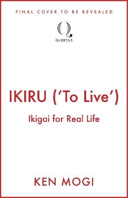IKIRU ('To Live')