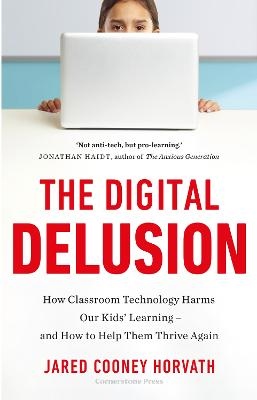 The Digital Delusion