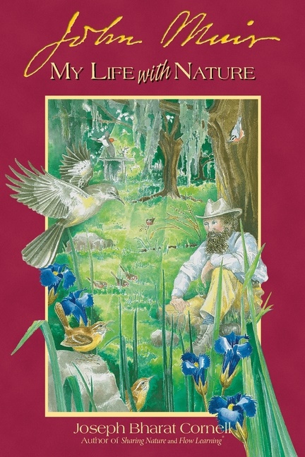 John Muir : My Life with Nature