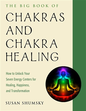 BIG BOOK OF CHAKRAS AND CHAKRA HEALING