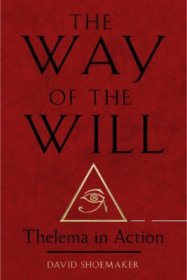 The Way of Will: Thelema in Action