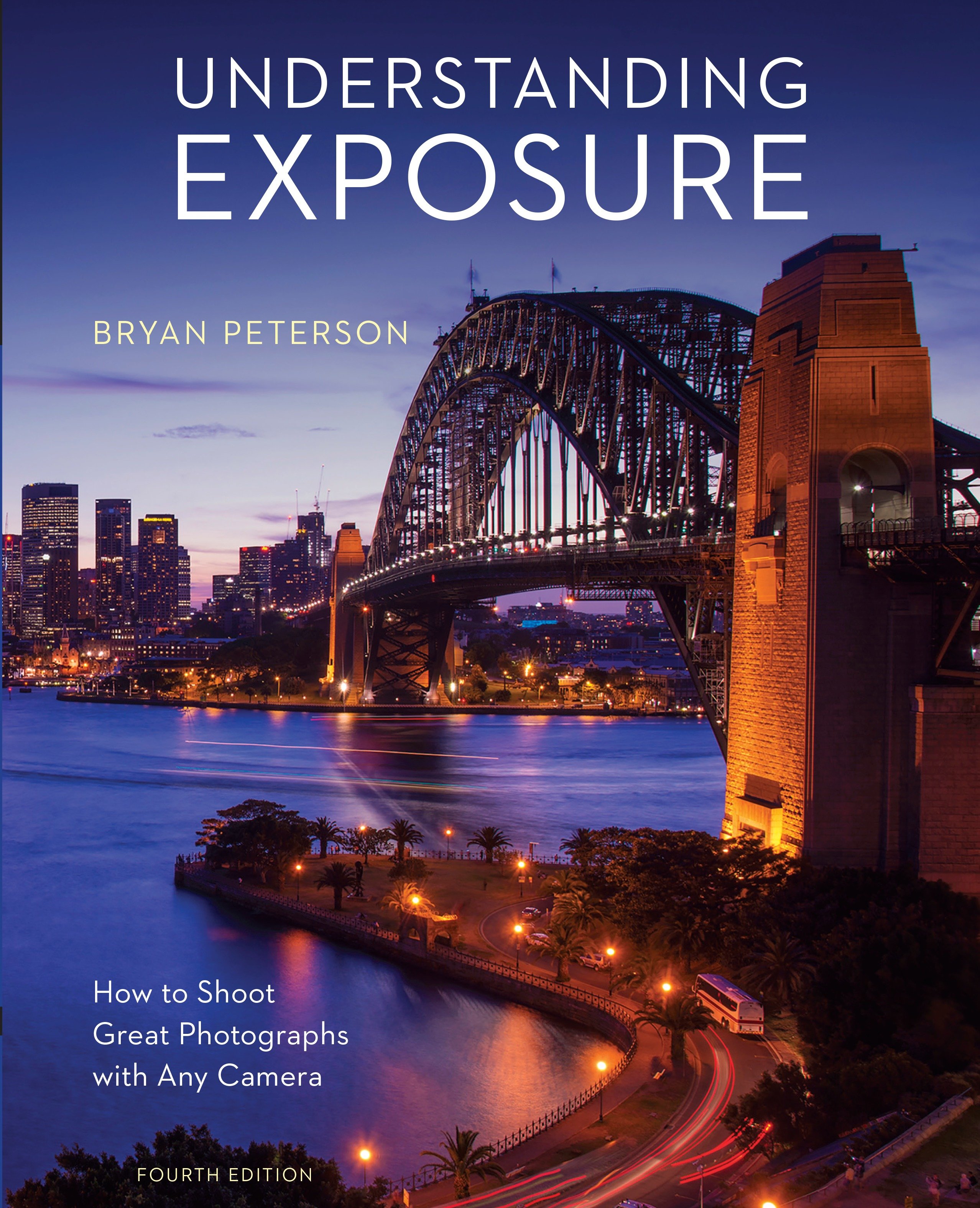 Understanding exposure, fourth edition