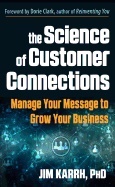 SCIENCE OF CUSTOMER CONNECTIONS