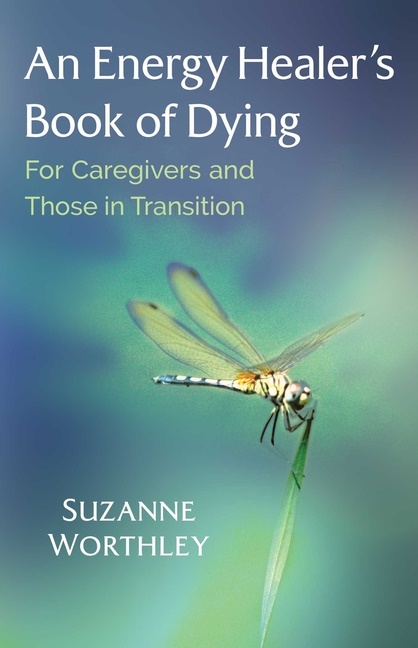 Energy Healer's Book Of Dying