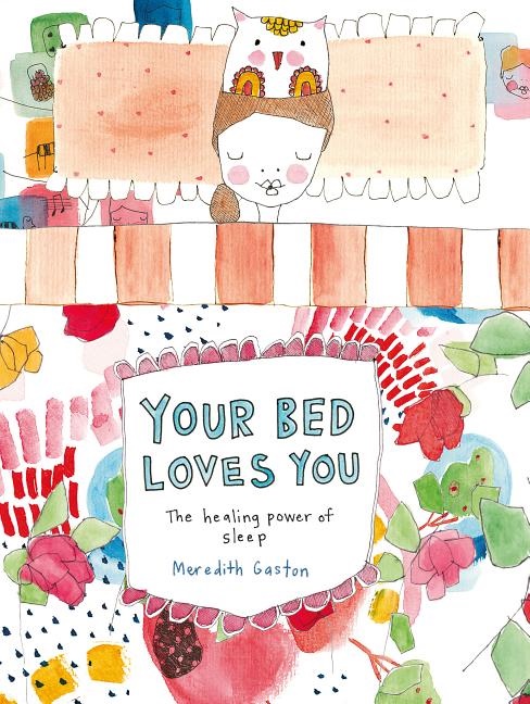 Your bed loves you - the healing power of sleep