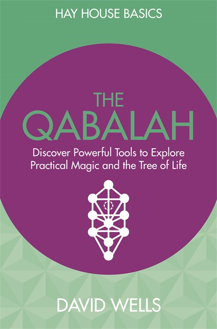 Qabalah - discover powerful tools to explore practical magic and the tree o