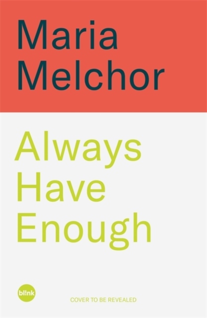 Always Have Enough