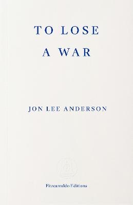 To Lose a War