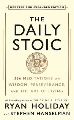 The Daily Stoic: 10th Anniversary Edition